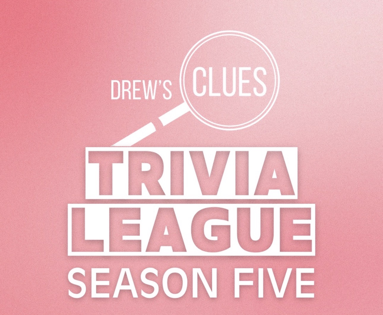 Drew’s Clues Trivia Division Finals